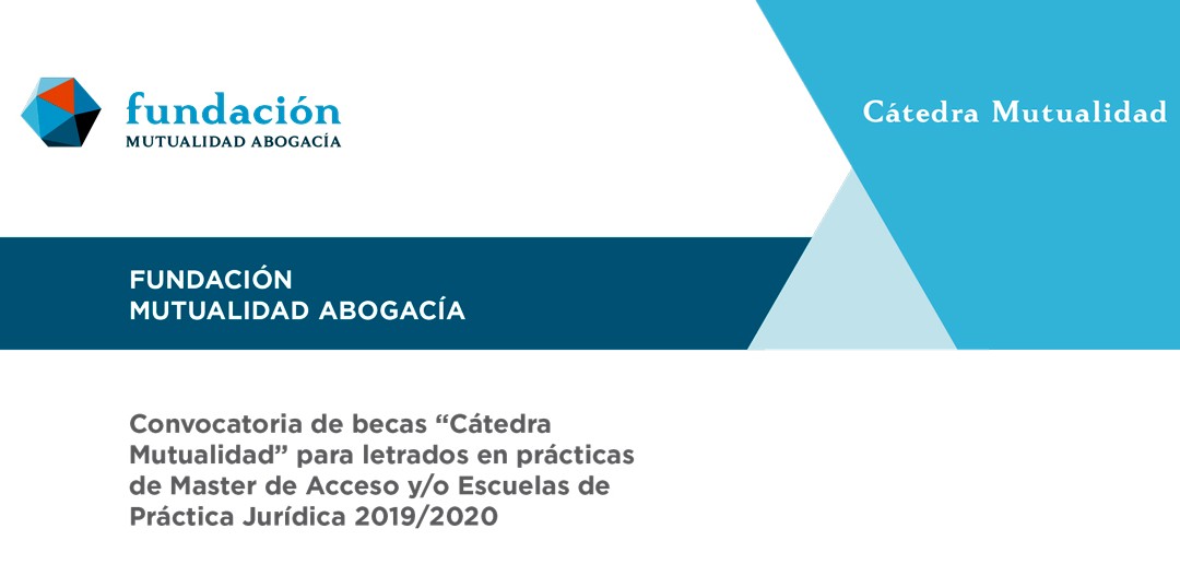 Cátedra Mutualidad convoca 150 becas de 2.000€ para estudiantes de Másters de abogacía