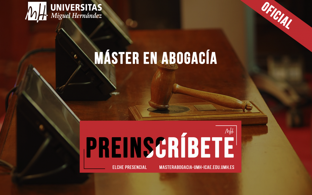 Abierto el plazo de preinscripción al Máster de Abogacía