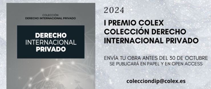 Abierto el plazo para participar en el I Premio Colex Colección Derecho internacional privado 2024