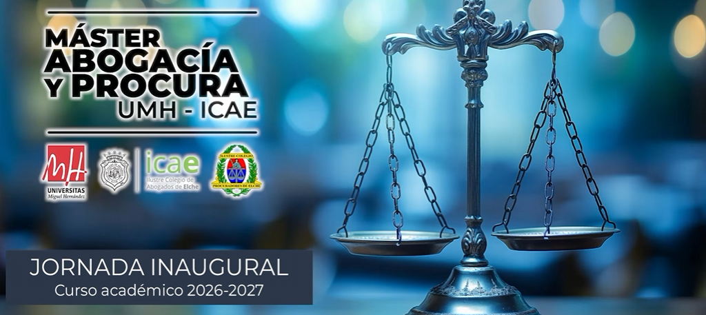 Así vivimos la inauguración del curso 2026-2027 del Máster en Abogacía y Procura de la UMH